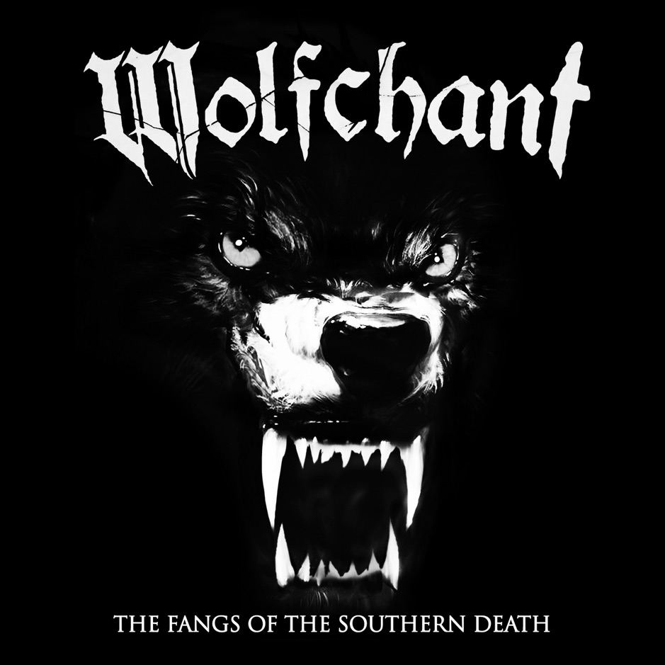 Wolfchant - The Fangs Of The Southern Death